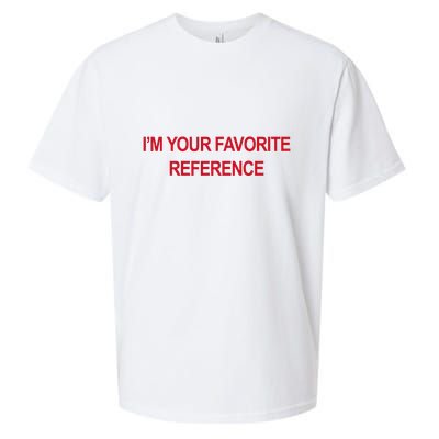 IM Your Favorite Reference Statement Slogan Sueded Cloud Jersey T-Shirt