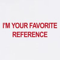 IM Your Favorite Reference Statement Slogan T-Shirt
