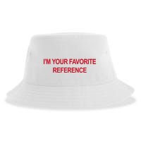 IM Your Favorite Reference Statement Slogan Sustainable Bucket Hat