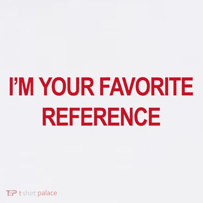 IM Your Favorite Reference Statement Slogan Beanie