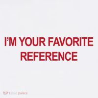 IM Your Favorite Reference Statement Slogan Trucker Hat