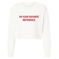 IM Your Favorite Reference Statement Slogan Cropped Pullover Crew