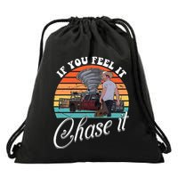 If You Feel It Chase It Vintage Design Drawstring Bag