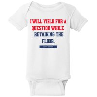 I Yield For A Question While Retaining The Floor  Baby Bodysuit