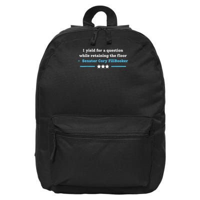 I Yield For A Question While Retaining The Floor Cory Booker 16 in Basic Backpack