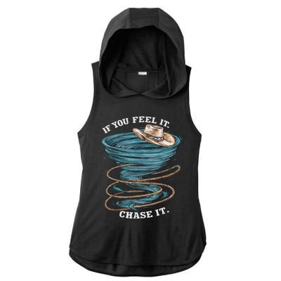 If You Feel It Chase It Ladies PosiCharge Tri-Blend Wicking Draft Hoodie Tank