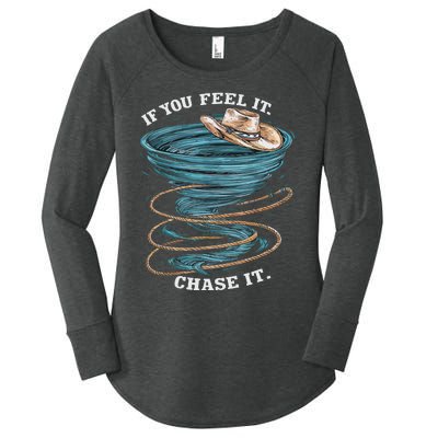 If You Feel It Chase It Women's Perfect Tri Tunic Long Sleeve Shirt