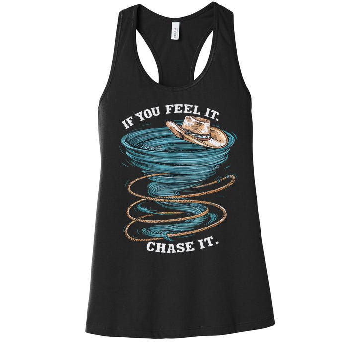 If You Feel It Chase It Women's Racerback Tank