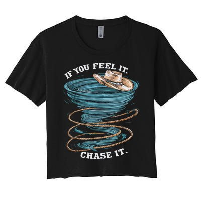 If You Feel It Chase It Women's Crop Top Tee