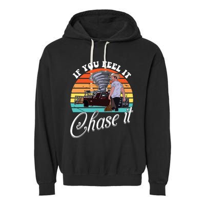 If You Feel It Chase It Vintage Design Garment-Dyed Fleece Hoodie