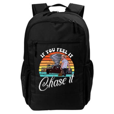 If You Feel It Chase It Vintage Design Daily Commute Backpack