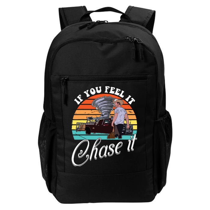 If You Feel It Chase It Vintage Design Daily Commute Backpack