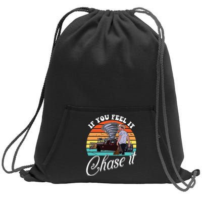 If You Feel It Chase It Vintage Design Sweatshirt Cinch Pack Bag