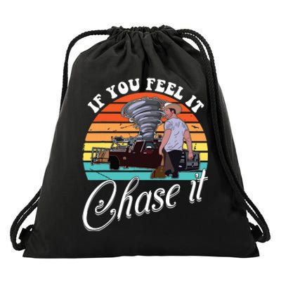 If You Feel It Chase It Vintage Design Drawstring Bag