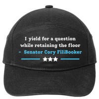 I Yield For A Question While Retaining The Floor Cory Booker 7-Panel Snapback Hat