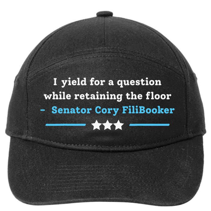 I Yield For A Question While Retaining The Floor Cory Booker 7-Panel Snapback Hat