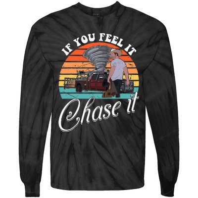 If You Feel It Chase It Vintage Tie-Dye Long Sleeve Shirt