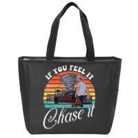 If You Feel It Chase It Vintage Zip Tote Bag