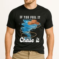 If You Feel It Chase It Cooling Performance Crew T-Shirt