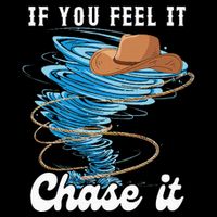 If You Feel It Chase It Drawstring Bag