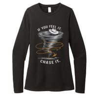 If You Feel It Chase It Womens CVC Long Sleeve Shirt