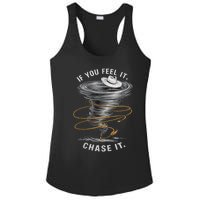 If You Feel It Chase It Ladies PosiCharge Competitor Racerback Tank