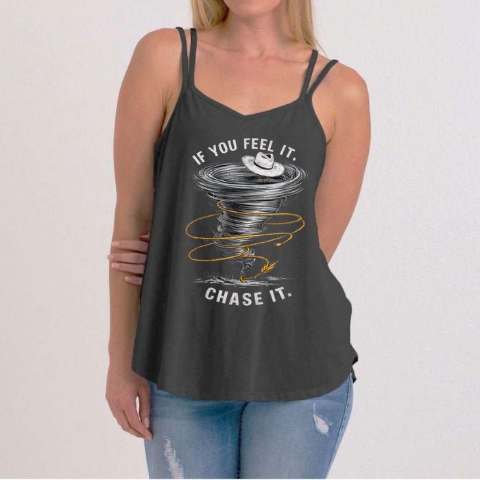 If You Feel It Chase It Women's Strappy Tank