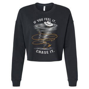 If You Feel It Chase It Cropped Pullover Crew