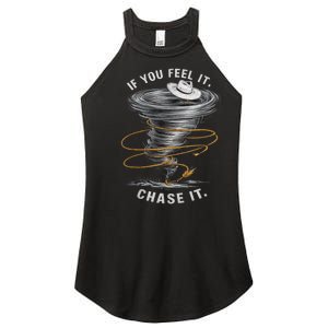 If You Feel It Chase It Women's Perfect Tri Rocker Tank