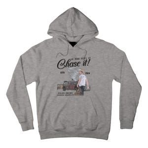 If You Feel It Chase It G.L.E.N Powell Tall Hoodie