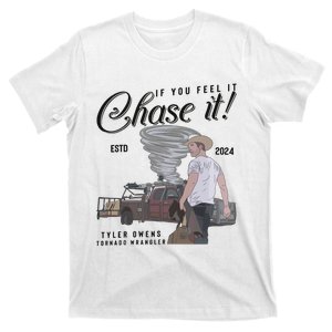 If You Feel It Chase It G.L.E.N Powell T-Shirt