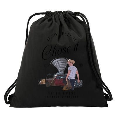 If You Feel It Chase It Drawstring Bag