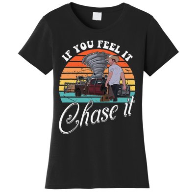 If You Feel It Chase It Vintage Design Gift Women's T-Shirt