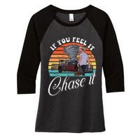 If You Feel It Chase It Vintage Design Gift Women's Tri-Blend 3/4-Sleeve Raglan Shirt