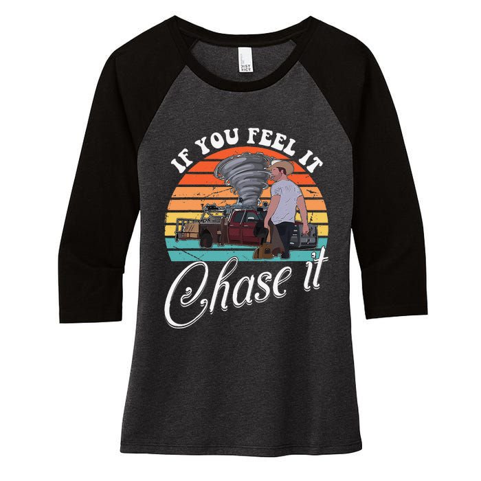 If You Feel It Chase It Vintage Design Gift Women's Tri-Blend 3/4-Sleeve Raglan Shirt