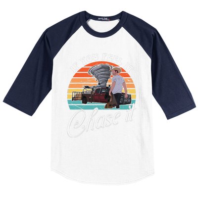 If You Feel It Chase It Vintage Design Gift Baseball Sleeve Shirt