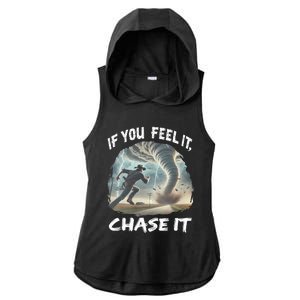 If You Feel It Chase It Tornado Wrangler Tornado Chase Ladies PosiCharge Tri-Blend Wicking Draft Hoodie Tank