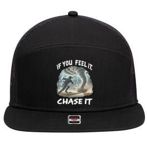 If You Feel It Chase It Tornado Wrangler Tornado Chase 7 Panel Mesh Trucker Snapback Hat