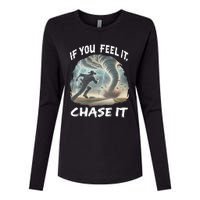 If You Feel It Chase It Tornado Wrangler Tornado Chase Womens Cotton Relaxed Long Sleeve T-Shirt