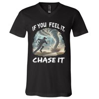 If You Feel It Chase It Tornado Wrangler Tornado Chase V-Neck T-Shirt