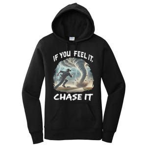 If You Feel It Chase It Tornado Wrangler Tornado Chase Women's Pullover Hoodie