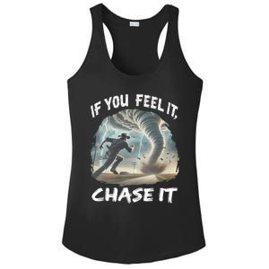 If You Feel It Chase It Tornado Wrangler Tornado Chase Ladies PosiCharge Competitor Racerback Tank