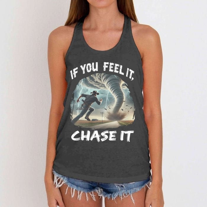 If You Feel It Chase It Tornado Wrangler Tornado Chase Women's Knotted Racerback Tank