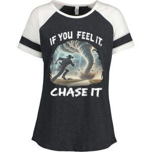 If You Feel It Chase It Tornado Wrangler Tornado Chase Enza Ladies Jersey Colorblock Tee