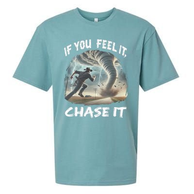 If You Feel It Chase It Tornado Wrangler Tornado Chase Sueded Cloud Jersey T-Shirt