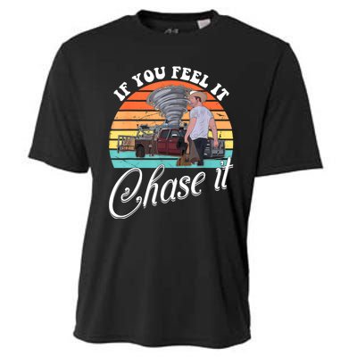 If You Feel It Chase It Vintage Design Cooling Performance Crew T-Shirt