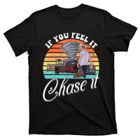 If You Feel It Chase It Vintage Design T-Shirt