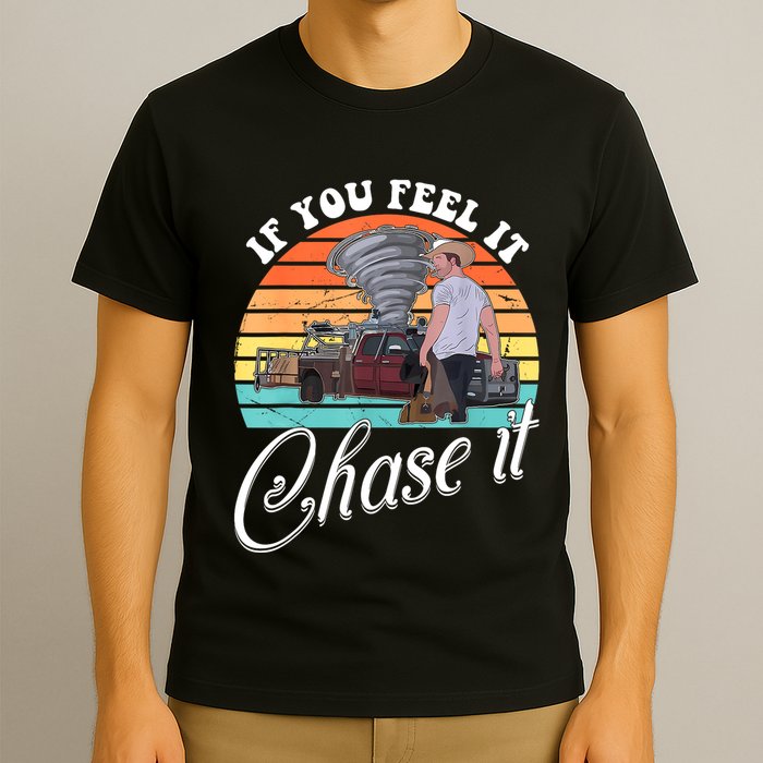 If You Feel It Chase It Vintage Design T-Shirt