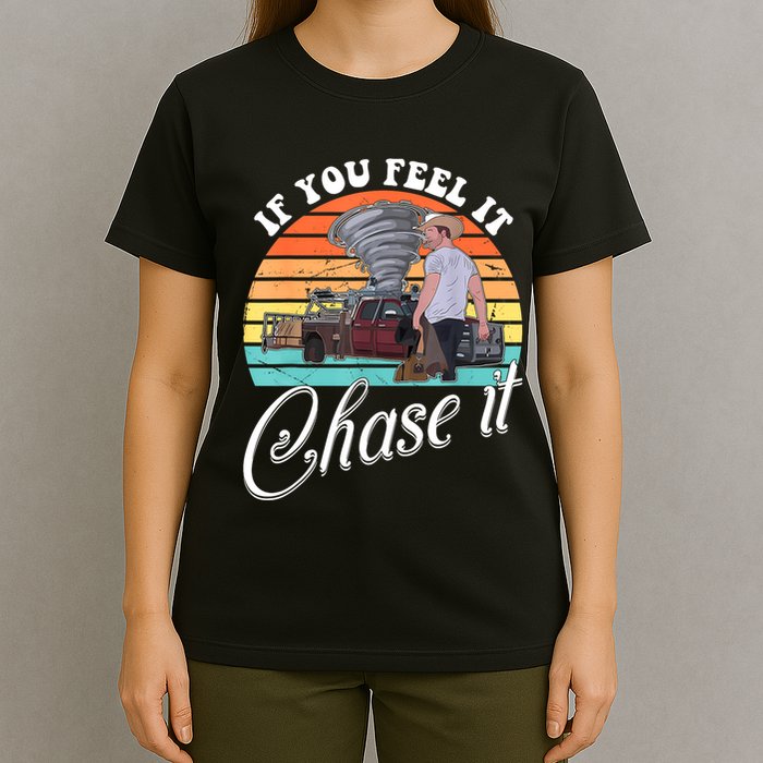 If You Feel It Chase It Vintage Design T-Shirt