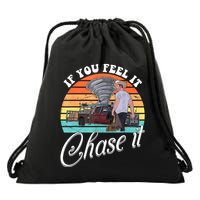 If You Feel It Chase It Vintage Design Drawstring Bag